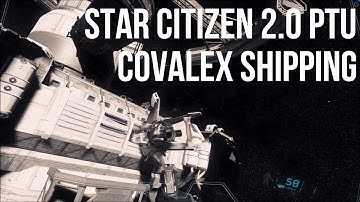 Star Citizen 2.0 PTU - Covalex Shipping Hub Mission Attempt