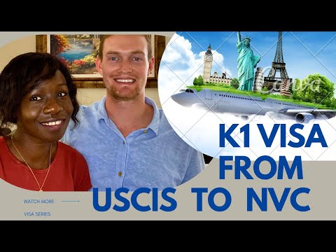 K1 Visa - Part 2 | From USCIS to NVC | K1 Visa Process Through COVID-19 | 2022