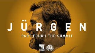 JÜRGEN | Part Four: The Summit