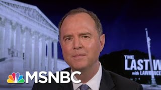 Adam Schiff On Trump's Response To Coronavirus: 'Incompetence Kills' | The Last Word | MSNBC