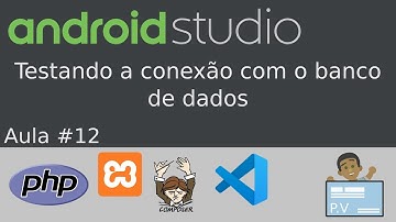 [Curso 2019 - Android Studio + PHP] Aula 12 - Testando a conexão com o banco de dados