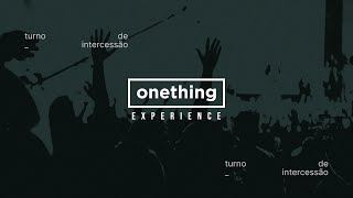 ONETHING EXPERIENCE | ASSEMBLEIA SOLENE + PALAVRA