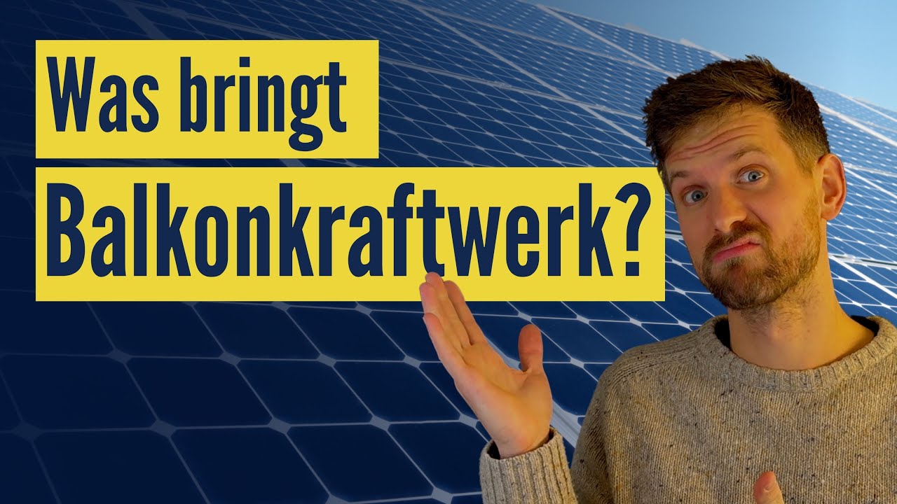 Mit 600W Balkonkraftwerk Strom erzeugen: Lohnt sich die Mini-Photovoltaik-Anlage? – auf YouTube ansehen