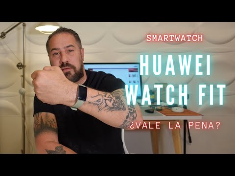 HUAWEI Watch Fit | Review in Spanish | The ideal watch