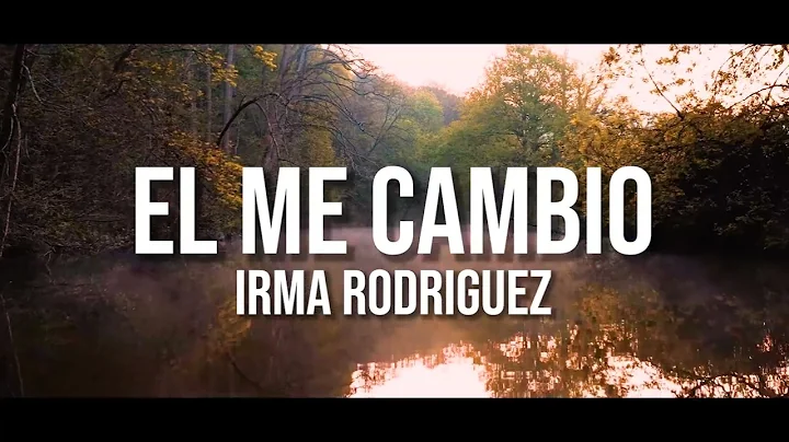 El Me Cambio (Version Mariachi) - Irma Rodriguez