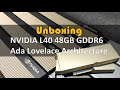 Nvidia l40 unboxing