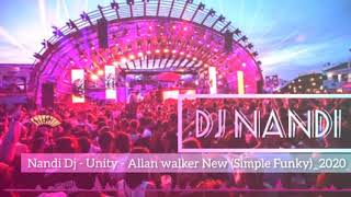 Nandi Dj - Unity -Allan Walker New (simple Funky) 2020