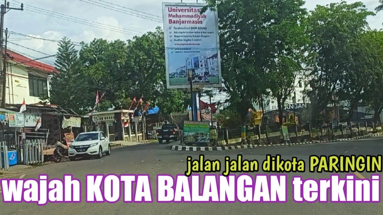 jalan jalan di kota BALANGAN alias PARINGIN Kalimantan Selatan,seperti begini keadaannya sekarang