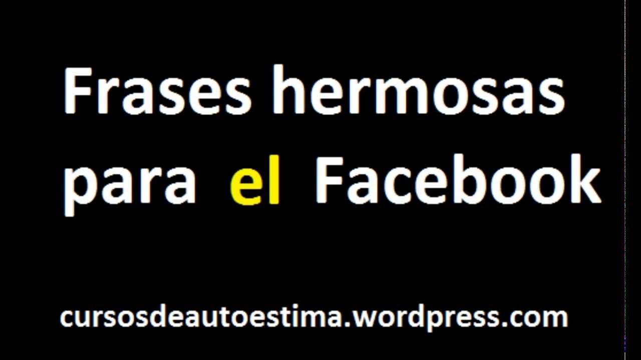 Frases Para El Facebook Youtube