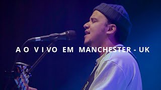 Felipe Rodrigues -  Ao vivo em Manchester - UK  (Parte 1)