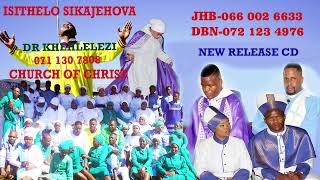Isithelo Sikajehova  Hosana  New Release Cd  Dr Khehlelezi