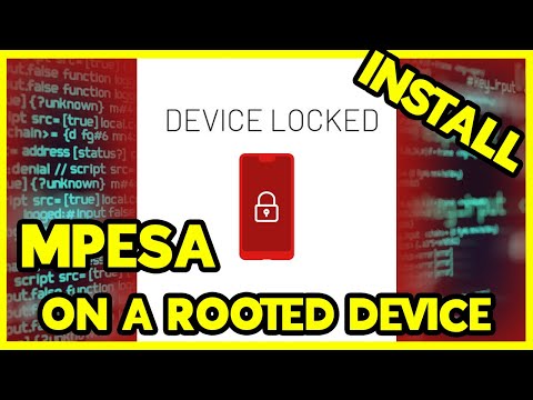 How to use the Mpesa App and other banking apps on a Rooted Android Device