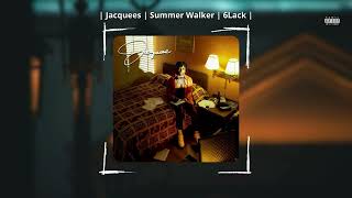 Jacquees, Summer Walker, 6Lack - Tell Me It's Over (Slowed & Reverb)