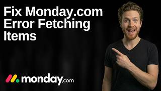 Fix Monday.com Error Fetching Items (2026 Easy Guide)