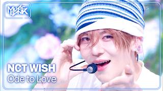 Ode to Love - NCT WISH 엔시티 위시 [Music Bank] | KBS WORLD TV 260424