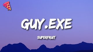 Superfruit - GUY.exe