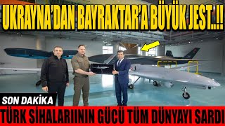 Ukraynadan Bayraktara Büyük Jest.. Türk Si̇halarinin Gücü Tüm Dünyayi Sardi.