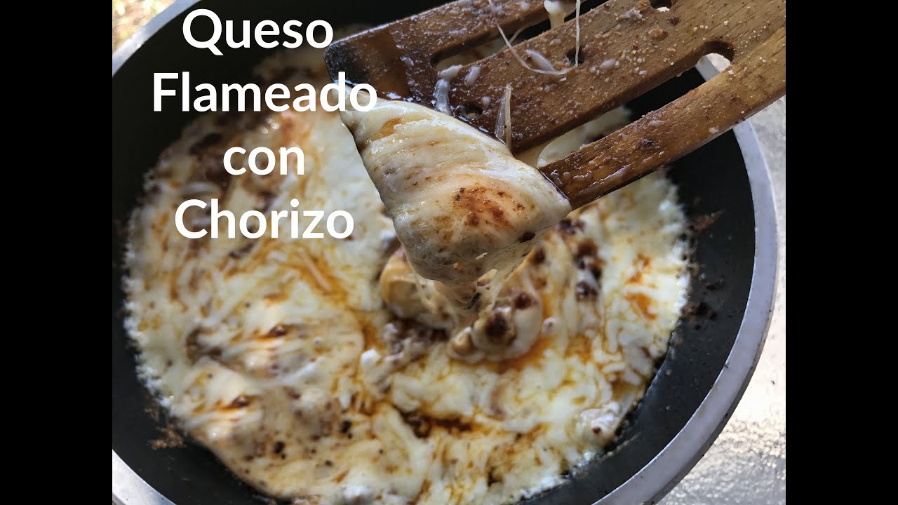 Queso Flameado con Chorizo YouTube