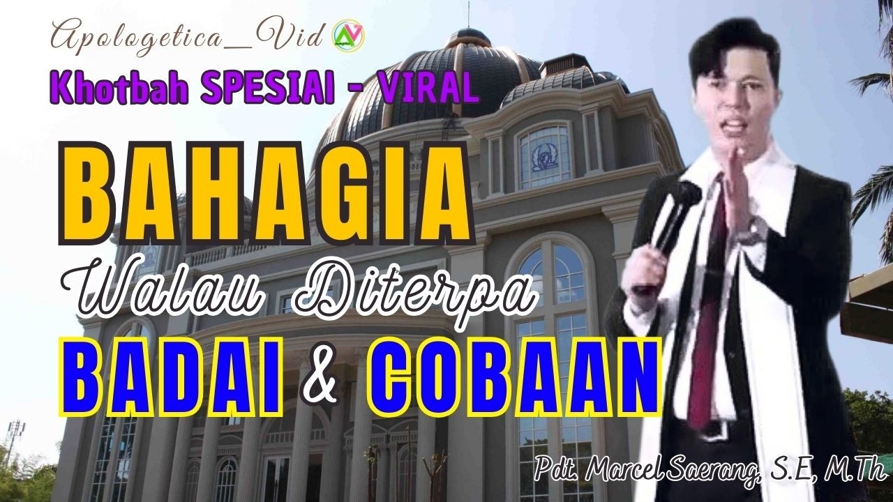 BAHAGIA WALAU DITERPA BADAI COBAAN - PDT. MARCEL SAERANG, S.E., M.TH