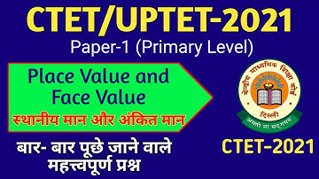 Place Value and Face value Important Questions for CTET-2021/ UPTET-2021 | paper -1 Primary Level