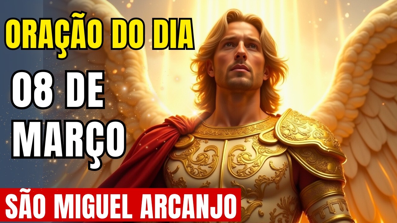 Oração do Dia – São Miguel Arcanjo – Apenas Ouça!