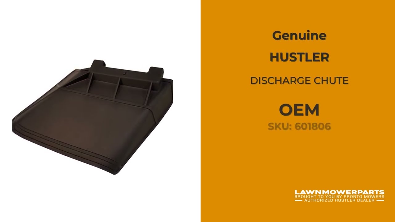 HUSTLER 601806 DISCHARGE CHUTE - Genuine Part