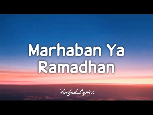 Haddad Alwi ft Anti - Marhaban Ya Ramadhan (Lyrics) 🎵 class=