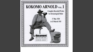 Video thumbnail of "Kokomo Arnold - Milk Cow Blues"