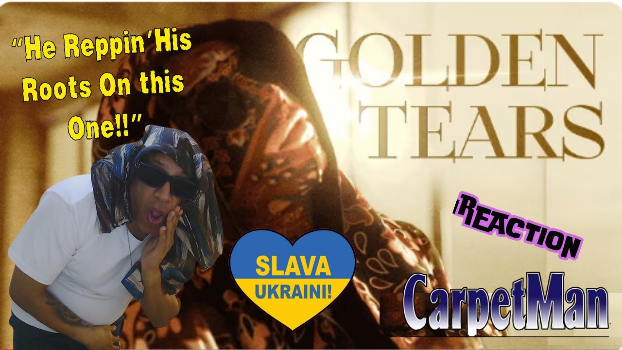 Carpetman – Golden Tears MUSIC REACTION