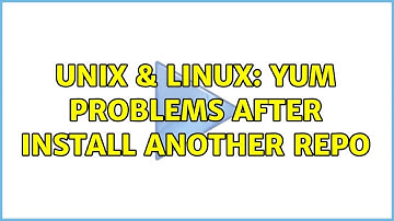 Unix & Linux: Yum problems after install another repo (2 Solutions!!)