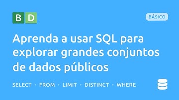 Aprenda os comandos básicos de SQL para começar a analisar dados públicos