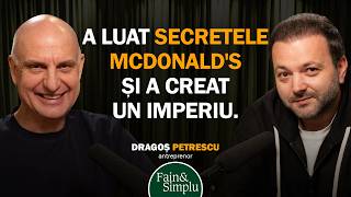 DE LA VÂNZĂTOR DE ZIARE LA 100 MILIOANE € DIN RESTAURANTE. DRAGOȘ PETRESCU. | Fain & Simplu 249