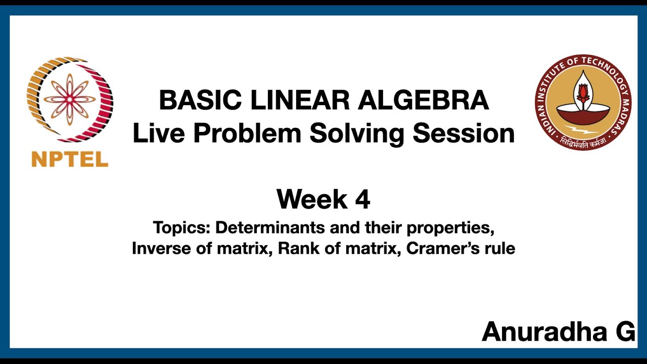 Basic Linear Algebra: Live Problem Solving Session: Week 4 - YouTube