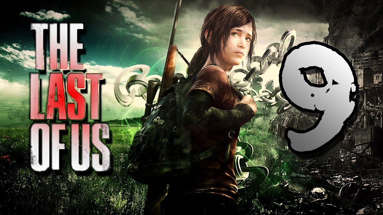 The Last Of Us PS3 Gameplay Walkthrough Playthrough Part 9 YouTube the-last-of-us-ps3-gameplay-walkthrough-playthrough-part-9-youtube