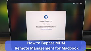 How to Bypass MDM  on Macbook Pro/Air T2/M1/M2/M3/M4 | Fix Remote Device Management Lock Macbook
