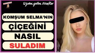 SADECE ÇİÇEK SULAYACAKTIM… KAPIYI AÇINCA HAYATIM DEĞİŞTİ! #itiraf #keşfet