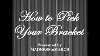 How to Pick Your Bracket