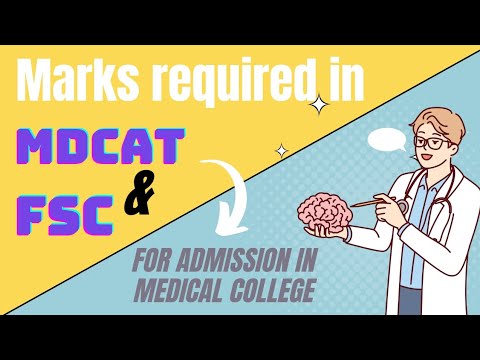 Marks required in Fsc and MDCAT for admission in medical college ...