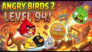 How to Master Level 94 in Angry Birds 2! 🌟 STRIKE!/ SoloLagg