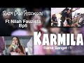 Rame banget ❗❗❗ Rusdy Oyag Feat Nilah Fauzista Bp5 Bawakan Lagu Karmila