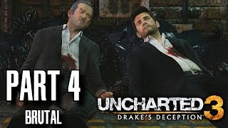 Uncharted 3 Drake's Deception Walkthrough Part 4 - Run to Ground, Brutal Difficulty, All Treasures