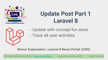 58. Update Post Part 1 Laravel 8 New Portal CMS - Khmer HKimhab - not seo