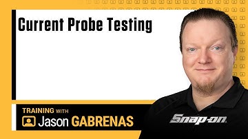 Current Probe Testing with Jason Gabrenas | Snap-on Diagnostics UK