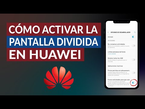 Cómo Activar el Multitarea o Pantalla Dividida en Teléfonos Huawei Android