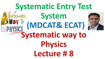 SETS 2020 Lecture # 8 by Systematic way to Physics