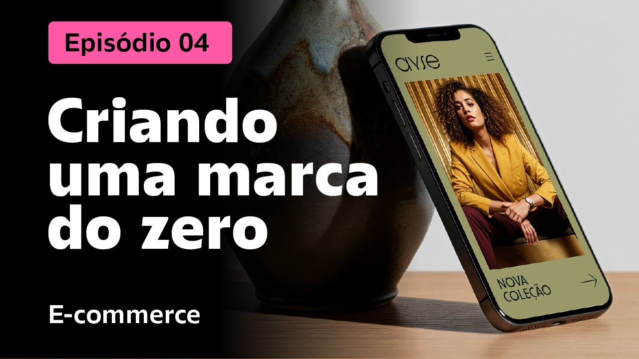 Criando uma marca de roupas do zero – Episódio IV – E-commerce - YouTube