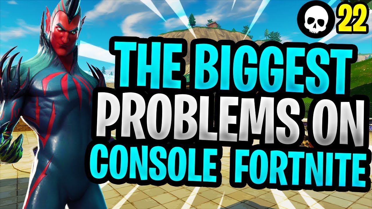 The 5 Biggest Problems With Console Fortnite! (Season 5 ... - 1280 x 720 jpeg 170kB