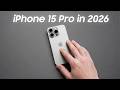 iPhone 15 Pro Max In 2026 Still Worth It?