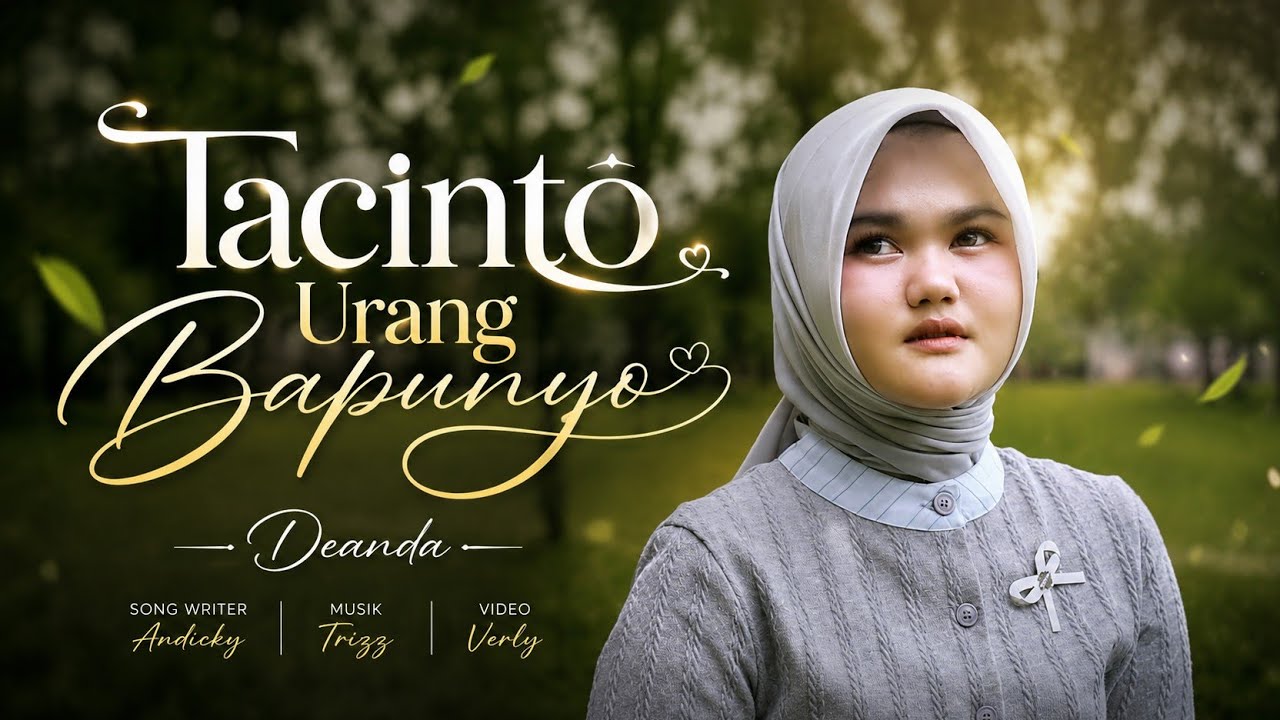 Deanda - Tacinto Urang Bapunyo (Official Music Video)
