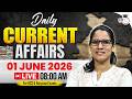 Daily Current Affairs 2026 | 01 June Today Current Affairs For HPSC Exam | By Preeti Mam | StudyIQ
